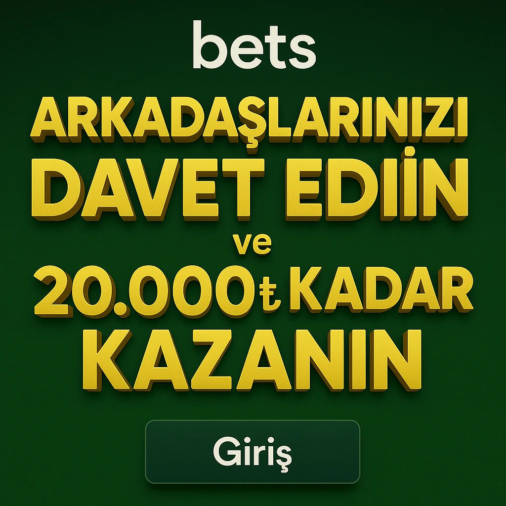 Arkadaşlarınızı Davet Edin ve 20.000₺ Kadar Kazanın
